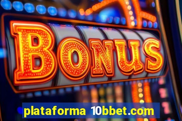 plataforma 10bbet.com